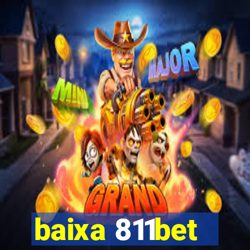 baixa 811bet